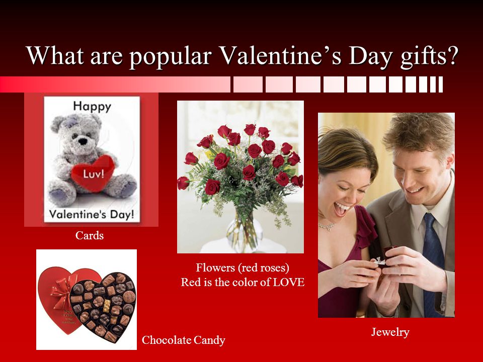 What are popular Valentine’s Day gifts.