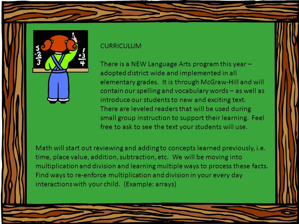 CURRICULUM There is a NEW Language Arts program this year – adopted district wide and implemented in all elementary grades.