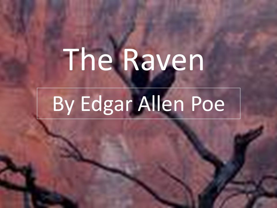 The Raven By Edgar Allen Poe