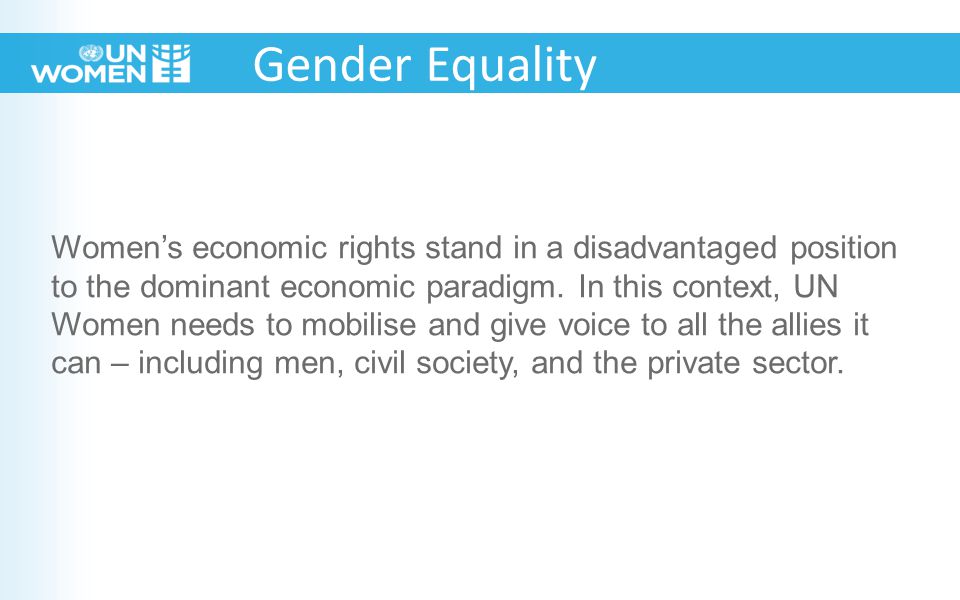 Women’s economic rights stand in a disadvantaged position to the dominant economic paradigm.