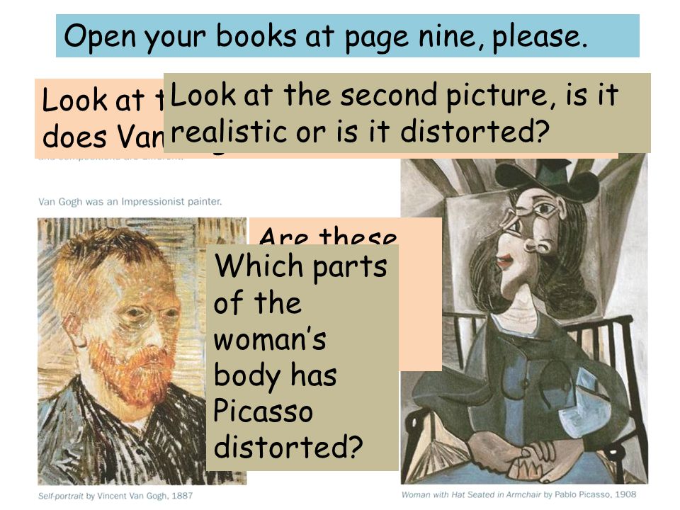 Open your books at page nine, please. Look at the first picture, what colours does Van Gogh use.