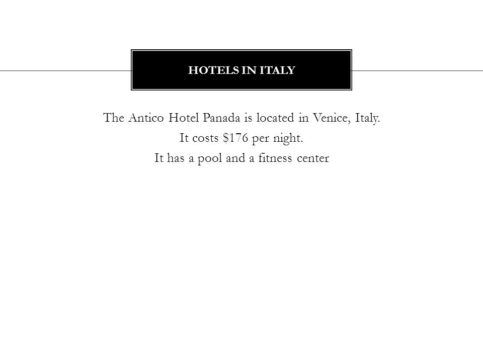 The Antico Hotel Panada is located in Venice, Italy.