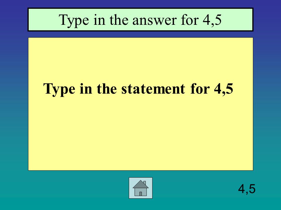4,4 Type in answer for 4,4 Type in the statement for 4,4