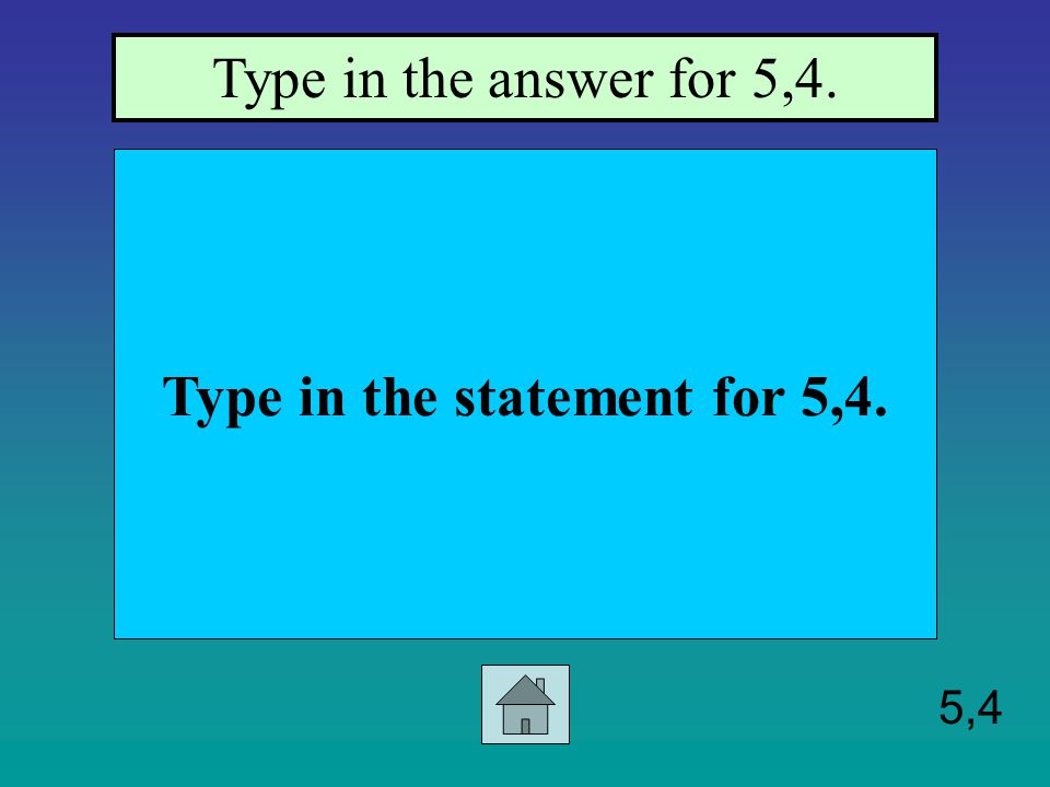 5,3 Type in the statement for 5,3 Type in answer for 5,3