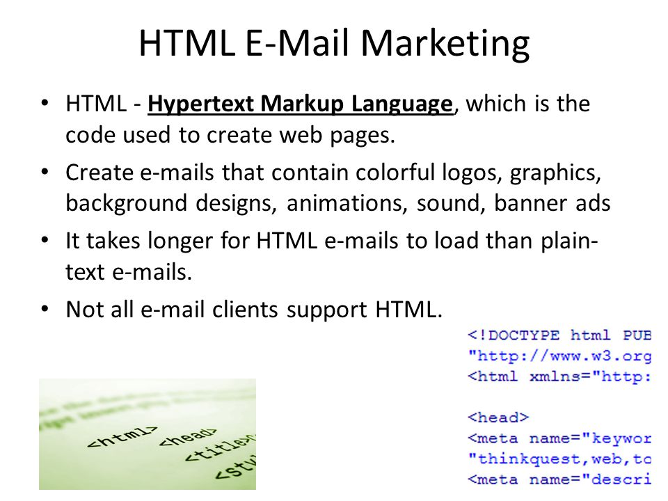 HTML  Marketing HTML - Hypertext Markup Language, which is the code used to create web pages.