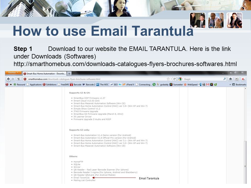How to use  Tarantula Step 1 Download to our website the  TARANTULA.