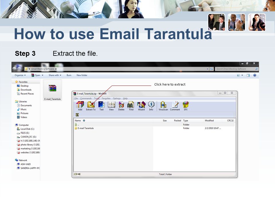 How to use  Tarantula Step 3 Extract the file. Click here to extract