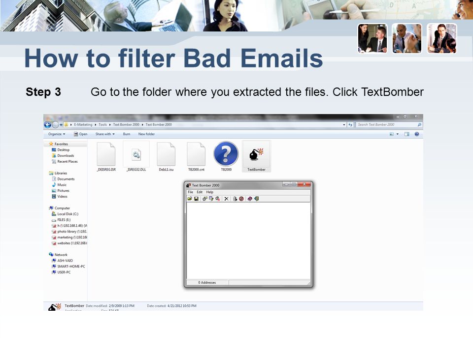 How to filter Bad  s Step 3 Go to the folder where you extracted the files. Click TextBomber