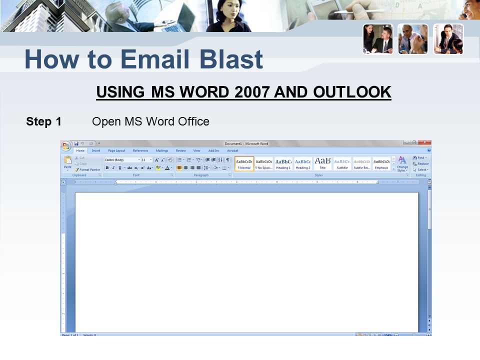 How to  Blast USING MS WORD 2007 AND OUTLOOK Step 1 Open MS Word Office