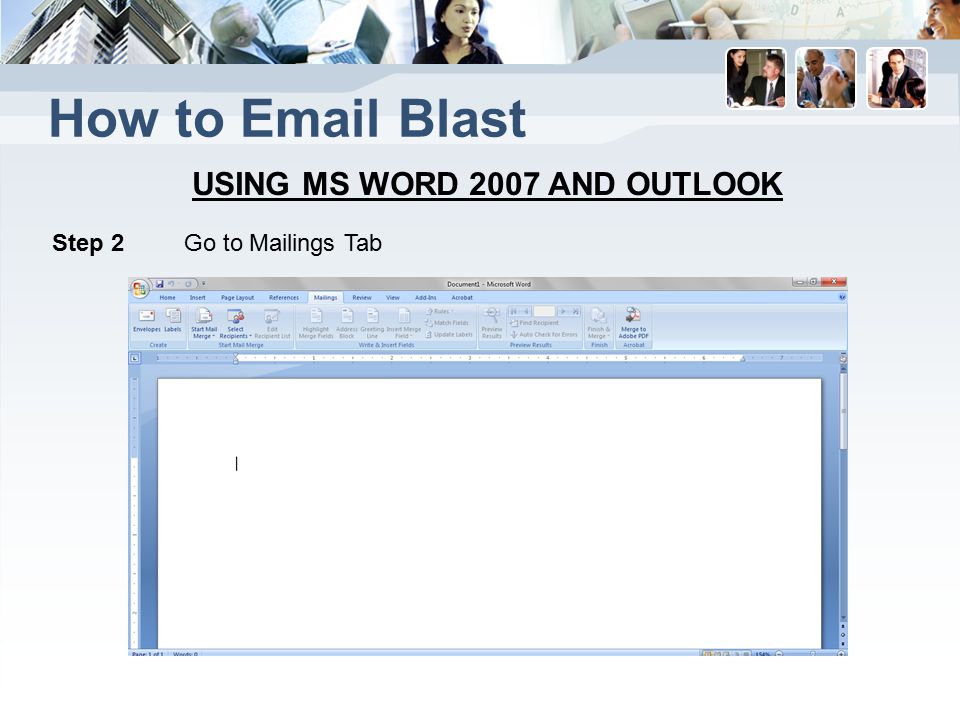 How to  Blast USING MS WORD 2007 AND OUTLOOK Step 2 Go to Mailings Tab