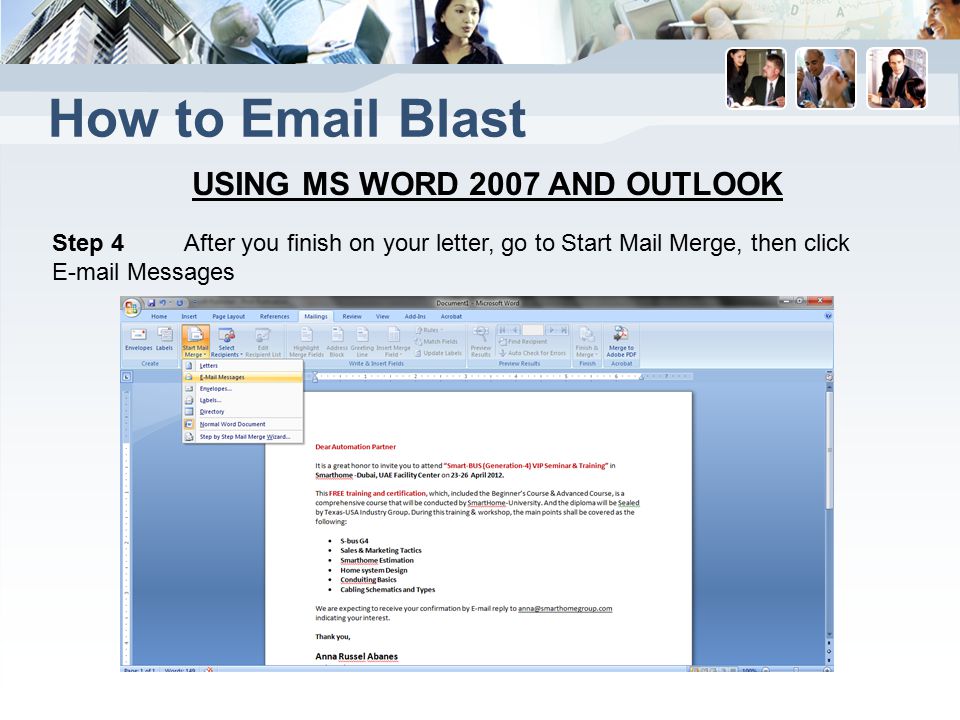 How to  Blast USING MS WORD 2007 AND OUTLOOK Step 4 After you finish on your letter, go to Start Mail Merge, then click  Messages