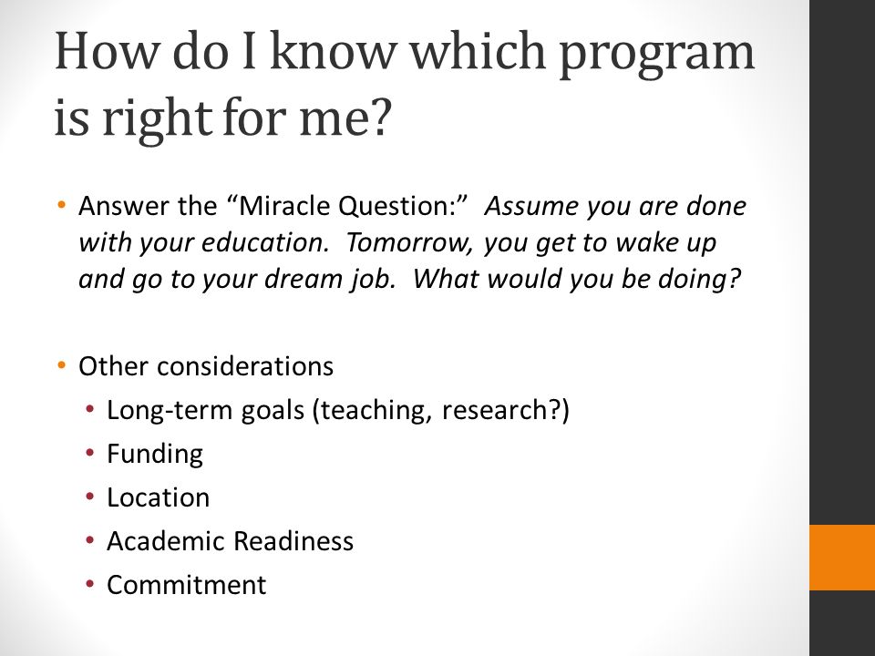 How do I know which program is right for me.