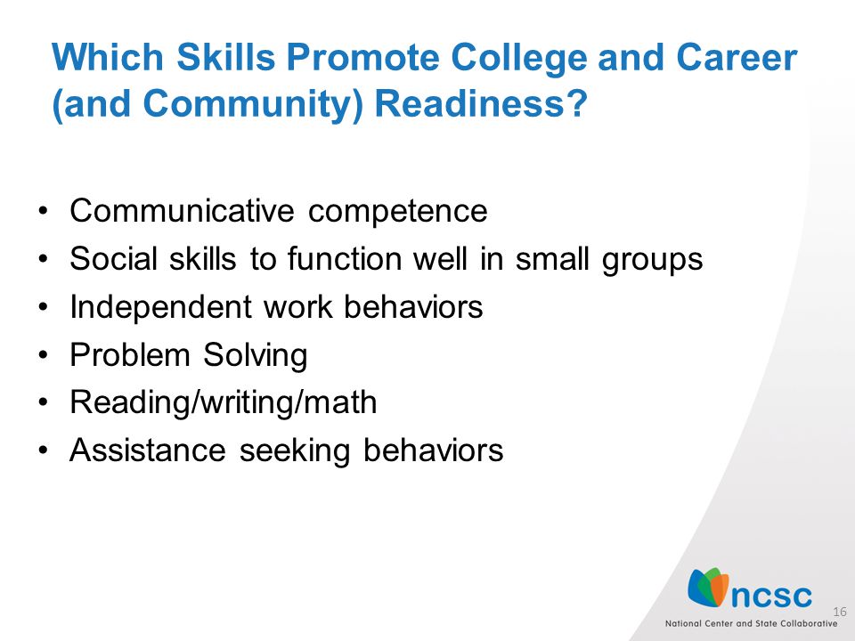 Which Skills Promote College and Career (and Community) Readiness.