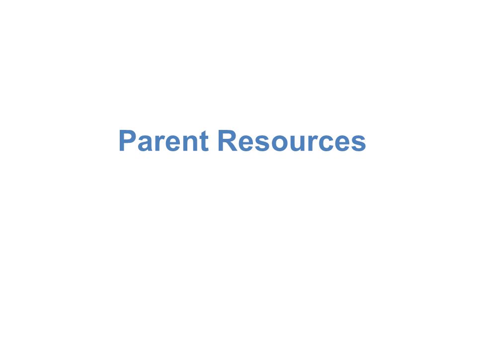 Parent Resources