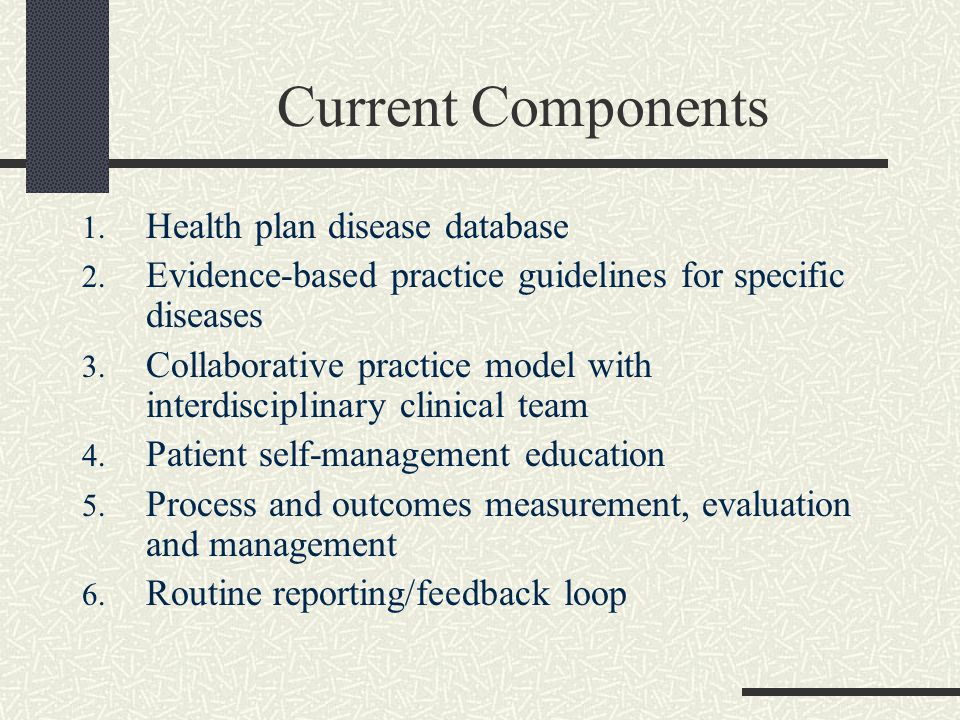 Current Components 1. Health plan disease database 2.