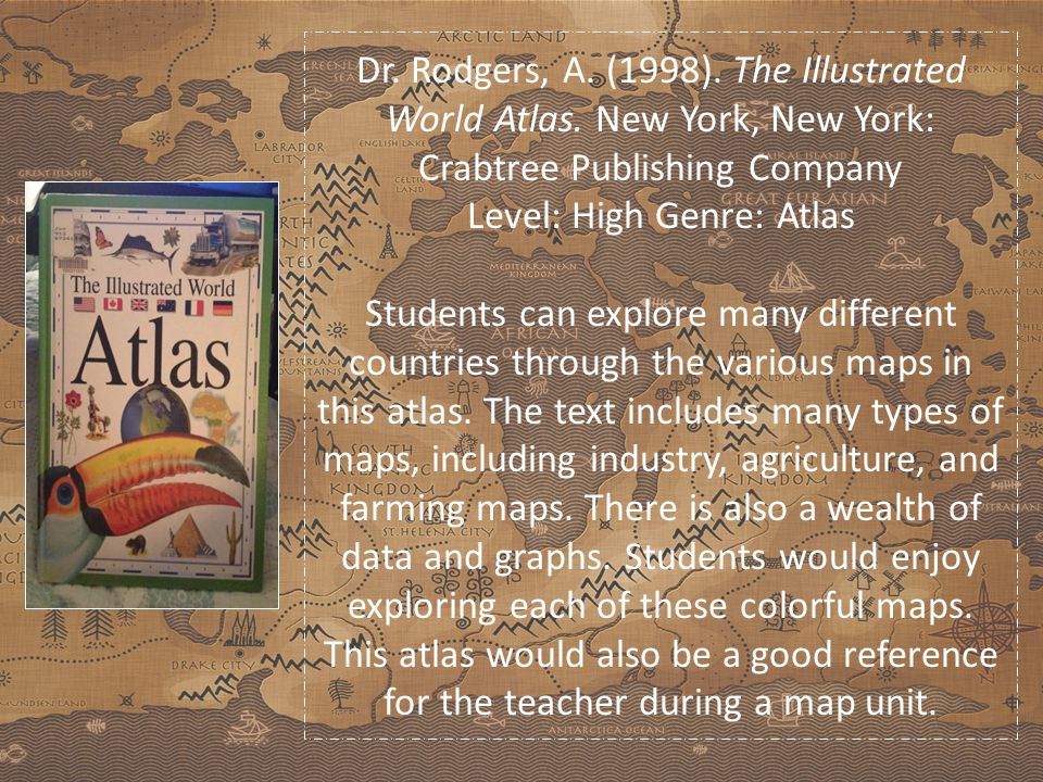 Dr. Rodgers, A. (1998). The Illustrated World Atlas.