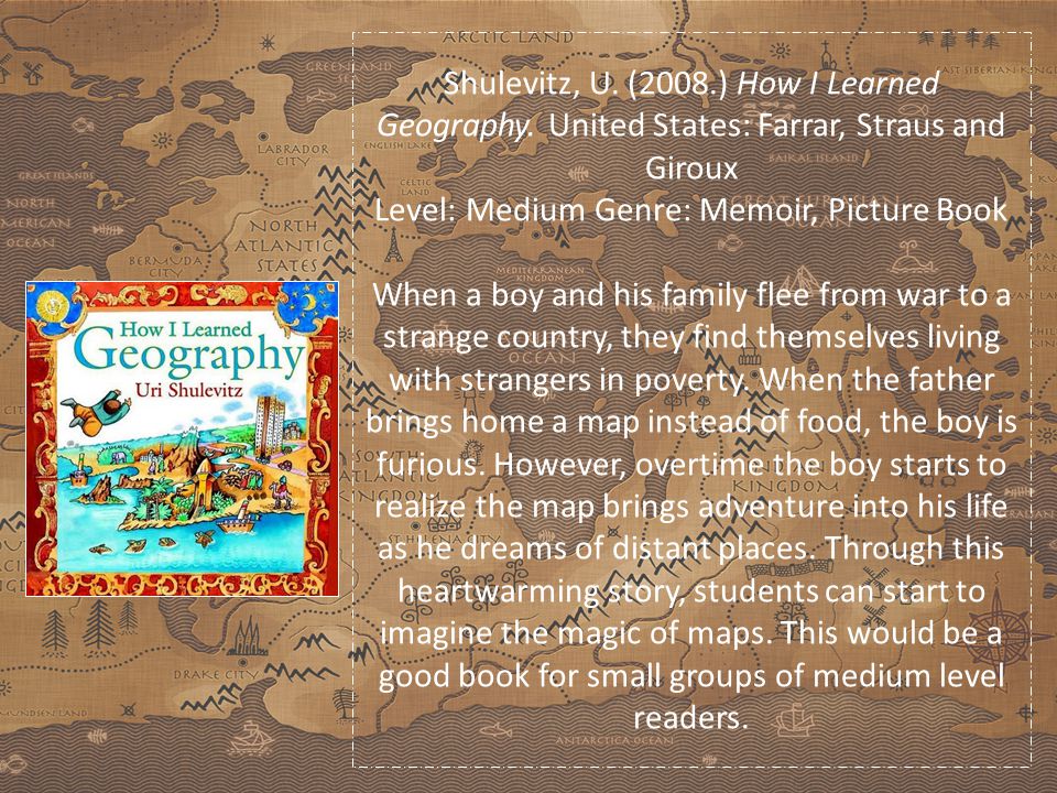Shulevitz, U. (2008.) How I Learned Geography.