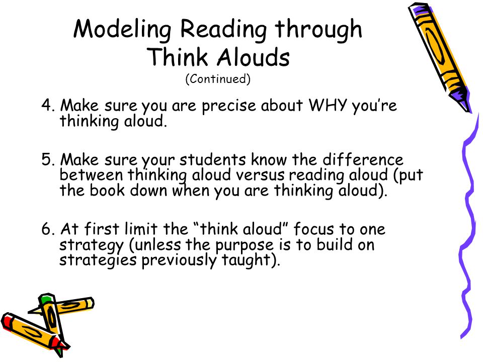 Modeling Reading through Think Alouds (Continued) 4.