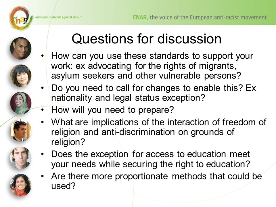 Questions for discussion How can you use these standards to support your work: ex advocating for the rights of migrants, asylum seekers and other vulnerable persons.