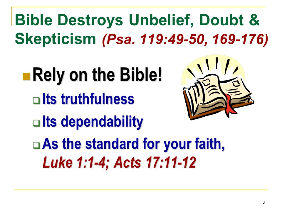 3 Bible Destroys Unbelief, Doubt & Skepticism (Psa.