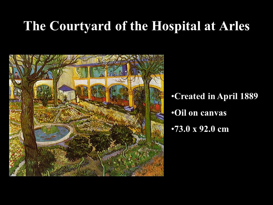The Courtyard of the Hospital at Arles Created in April 1889 Oil on canvas 73.0 x 92.0 cm