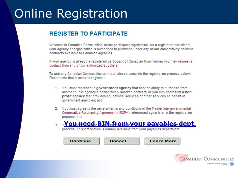 Online Registration You need BIN from your payables dept.