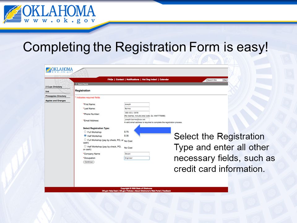 Completing the Registration Form is easy.