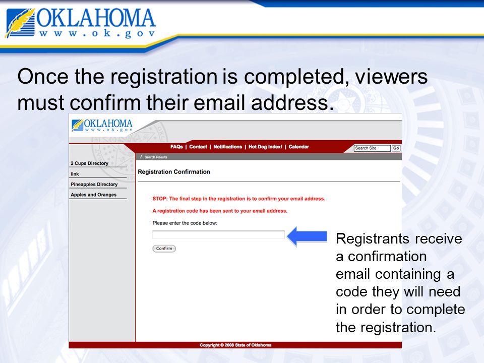 Once the registration is completed, viewers must confirm their  address.