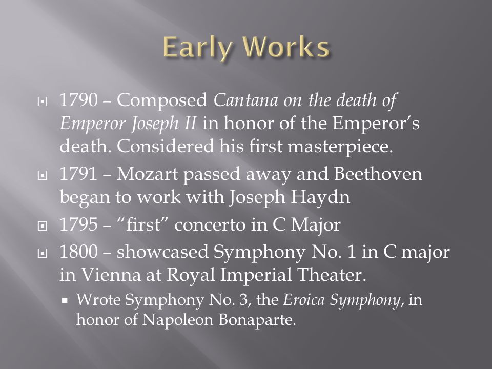  1790 – Composed Cantana on the death of Emperor Joseph II in honor of the Emperor’s death.