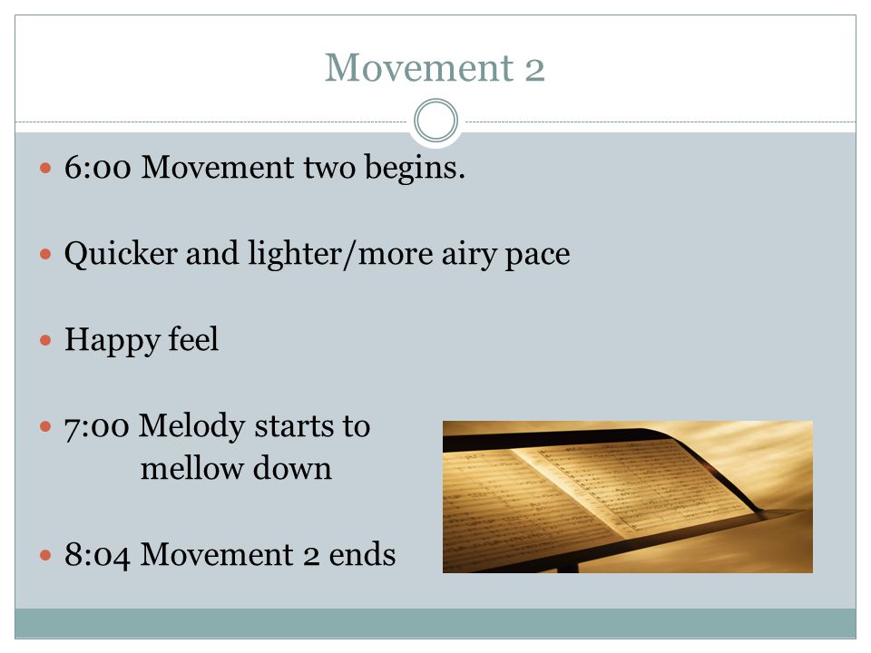 Movement 2 6:00 Movement two begins.