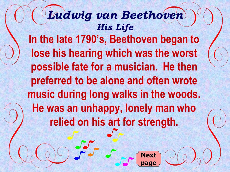 Beethoven remained in Vienna and worked as a musician even though his lessons to study composition with Joseph Haydn weren’t successful.