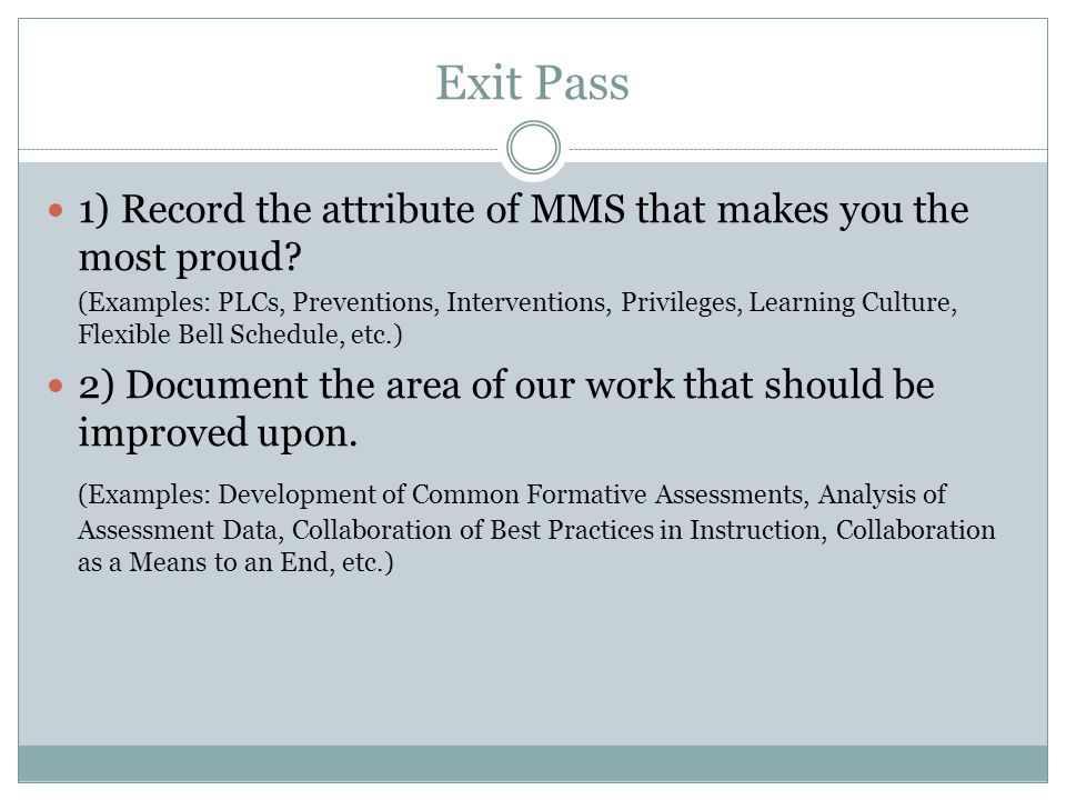 Exit Pass 1) Record the attribute of MMS that makes you the most proud.