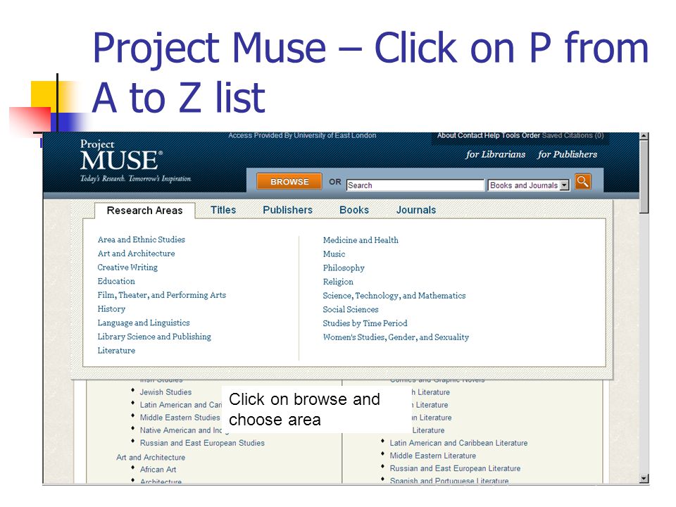 Project Muse – Click on P from A to Z list Click on browse and choose area