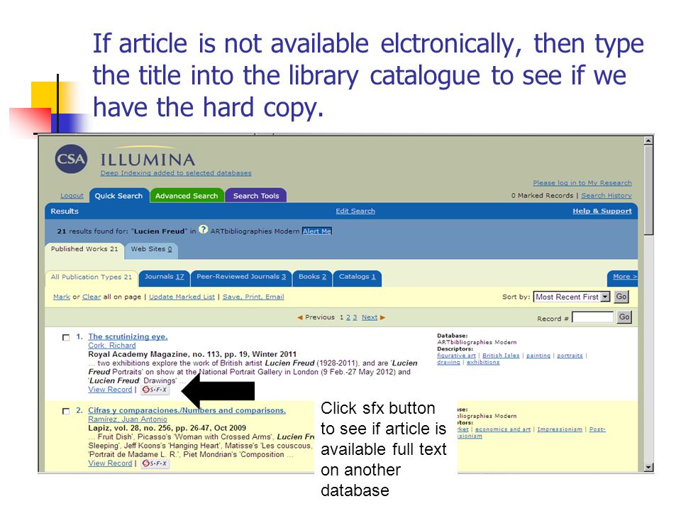 If article is not available elctronically, then type the title into the library catalogue to see if we have the hard copy.