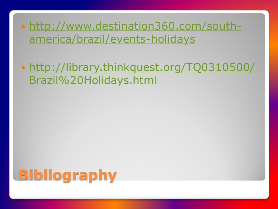Bibliography   america/brazil/events-holidays   america/brazil/events-holidays   Brazil%20Holidays.html   Brazil%20Holidays.html
