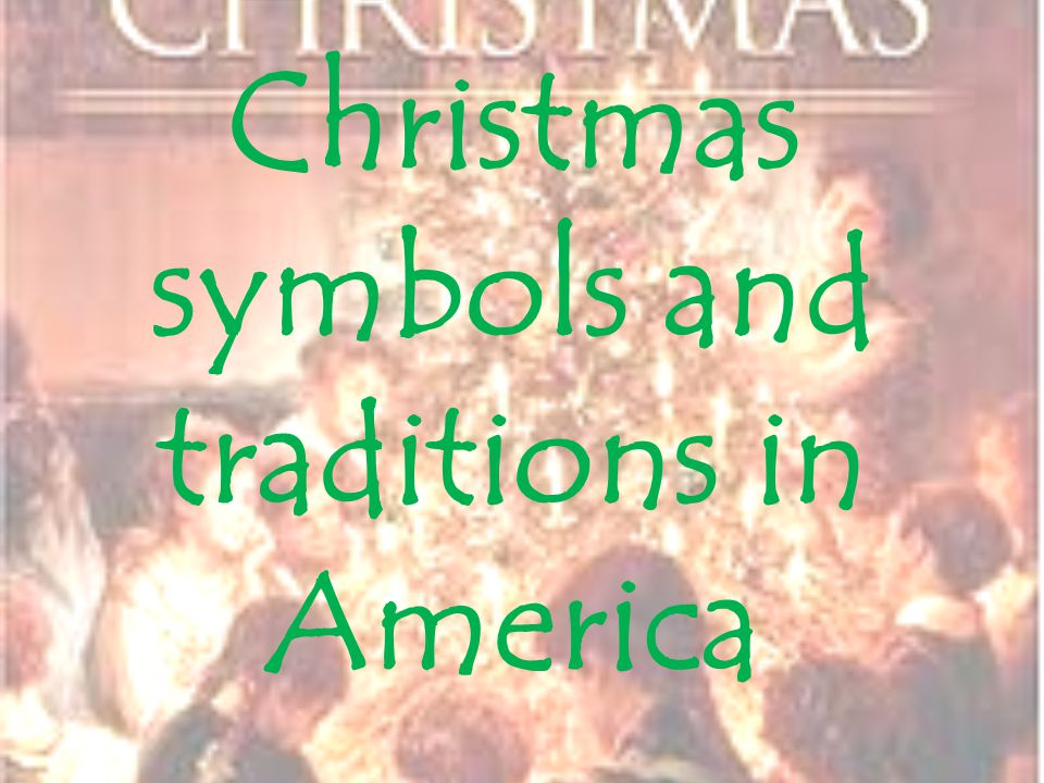 Christmas symbols and traditions in America