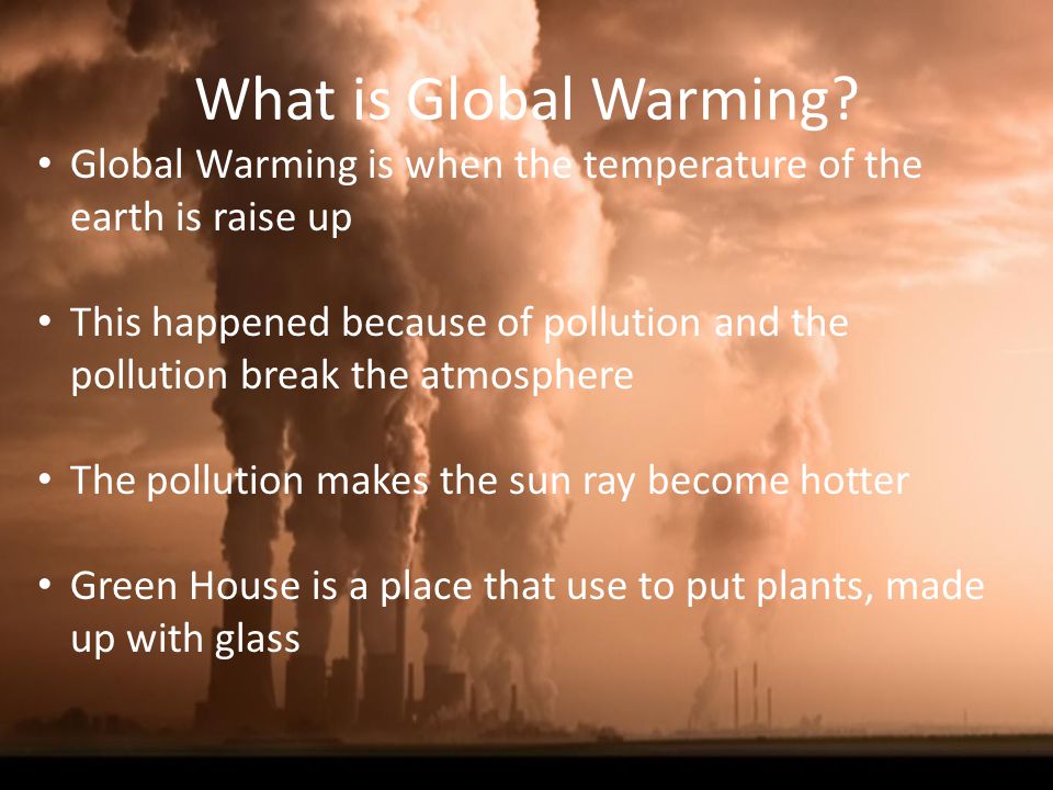 What is Global Warming.