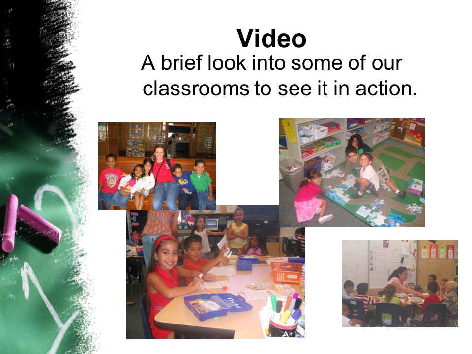Video A brief look into some of our classrooms to see it in action.