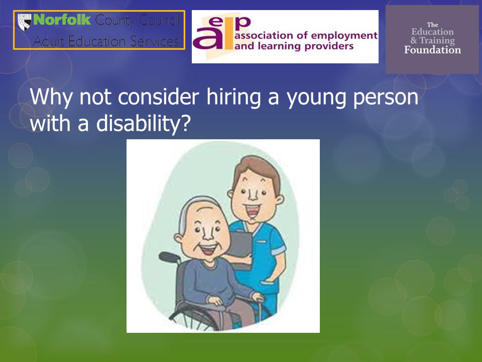 Why not consider hiring a young person with a disability