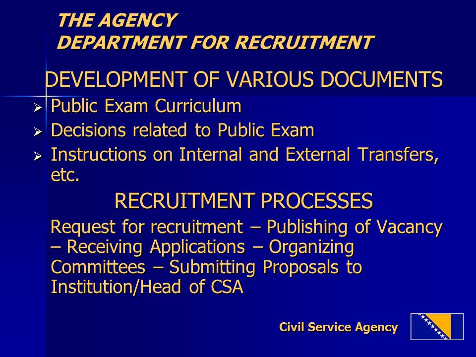 THE AGENCY DEPARTMENT FOR RECRUITMENT DEVELOPMENT OF VARIOUS DOCUMENTS  Public Exam Curriculum  Decisions related to Public Exam  Instructions on Internal and External Transfers, etc.