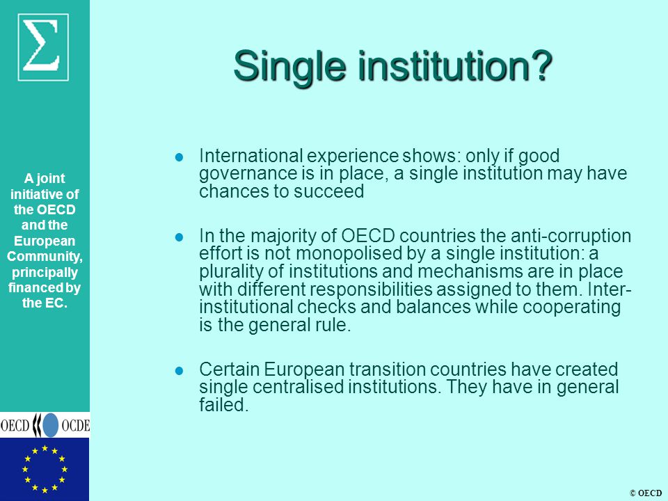 A joint initiative of the OECD and the European Community, principally financed by the EC.