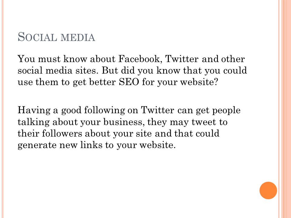 S OCIAL MEDIA You must know about Facebook, Twitter and other social media sites.