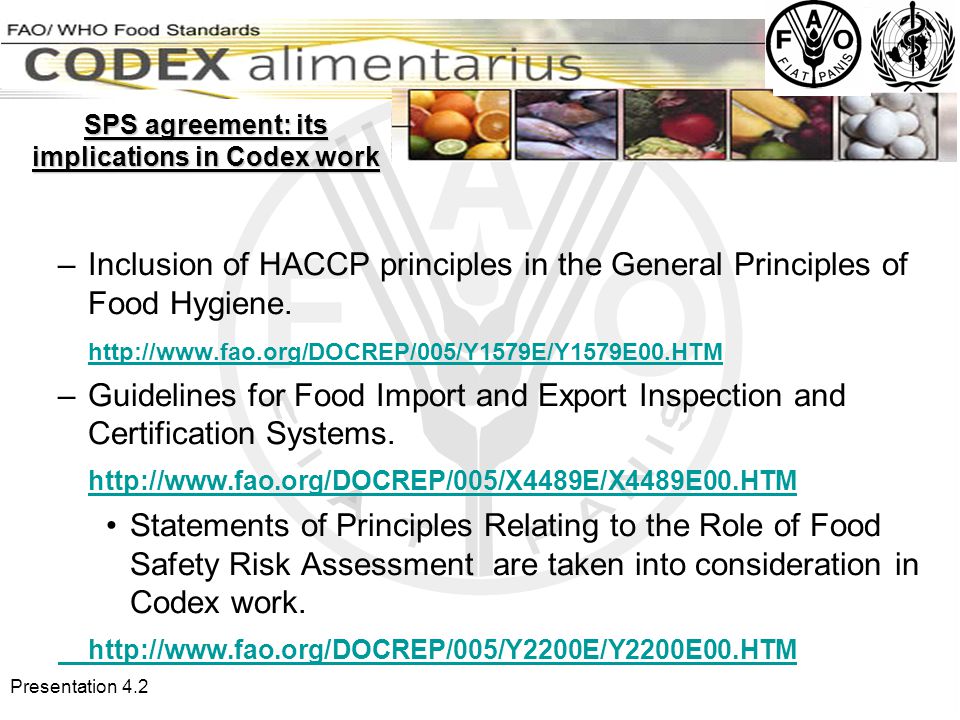 Presentation 4.2 –Inclusion of HACCP principles in the General Principles of Food Hygiene.
