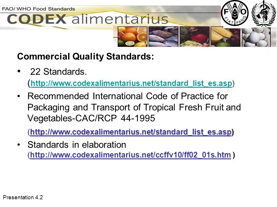 Presentation 4.2 Commercial Quality Standards: 22 Standards.