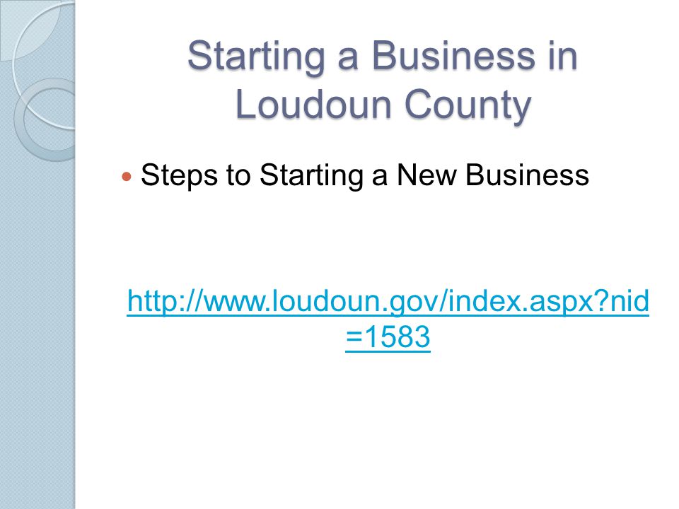 Starting a Business in Loudoun County Steps to Starting a New Business   nid =1583