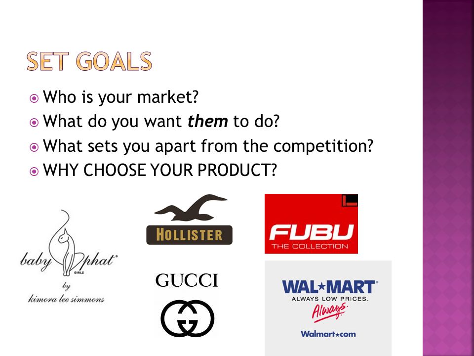  Who is your market.  What do you want them to do.