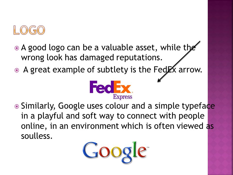  A good logo can be a valuable asset, while the wrong look has damaged reputations.