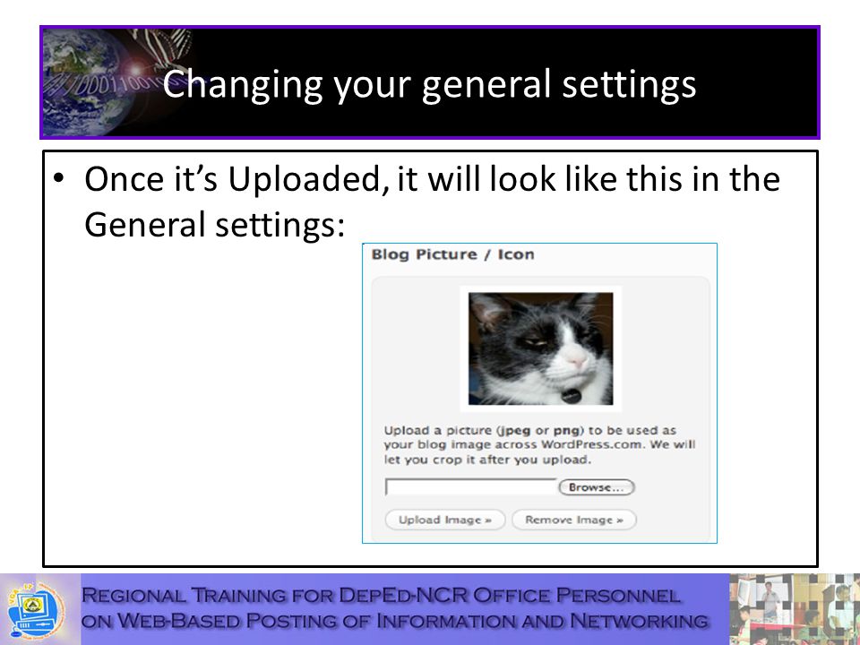 Changing your general settings Once it’s Uploaded, it will look like this in the General settings: