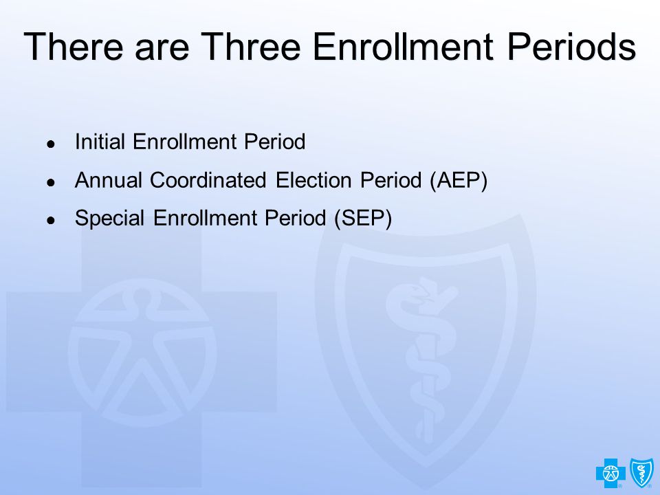 27 There are Three Enrollment Periods ● Initial Enrollment Period ● Annual Coordinated Election Period (AEP) ● Special Enrollment Period (SEP)