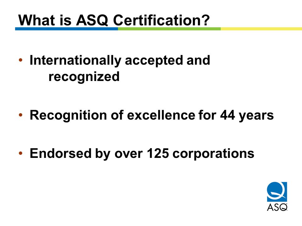 What is ASQ Certification.